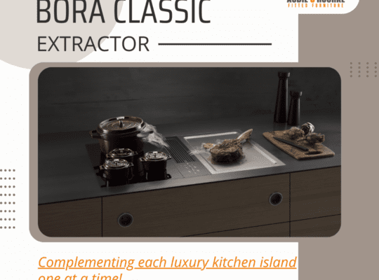 Modern Ways to Utilise BORA Extractor Hobs in Cork Kitc