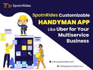 Enhance ur Handyman Service with UberLikeApp|SpotnRides