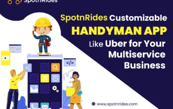 Enhance ur Handyman Service with UberLikeApp|SpotnRides