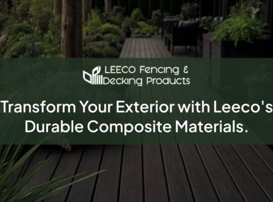 Leeco – Composite Decking and Fencing